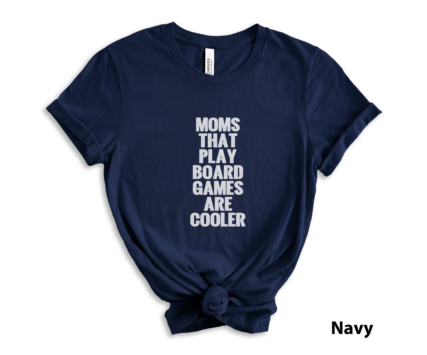 Moms That Play Board Games Are Cooler_ Adult Unisex T-Shirt