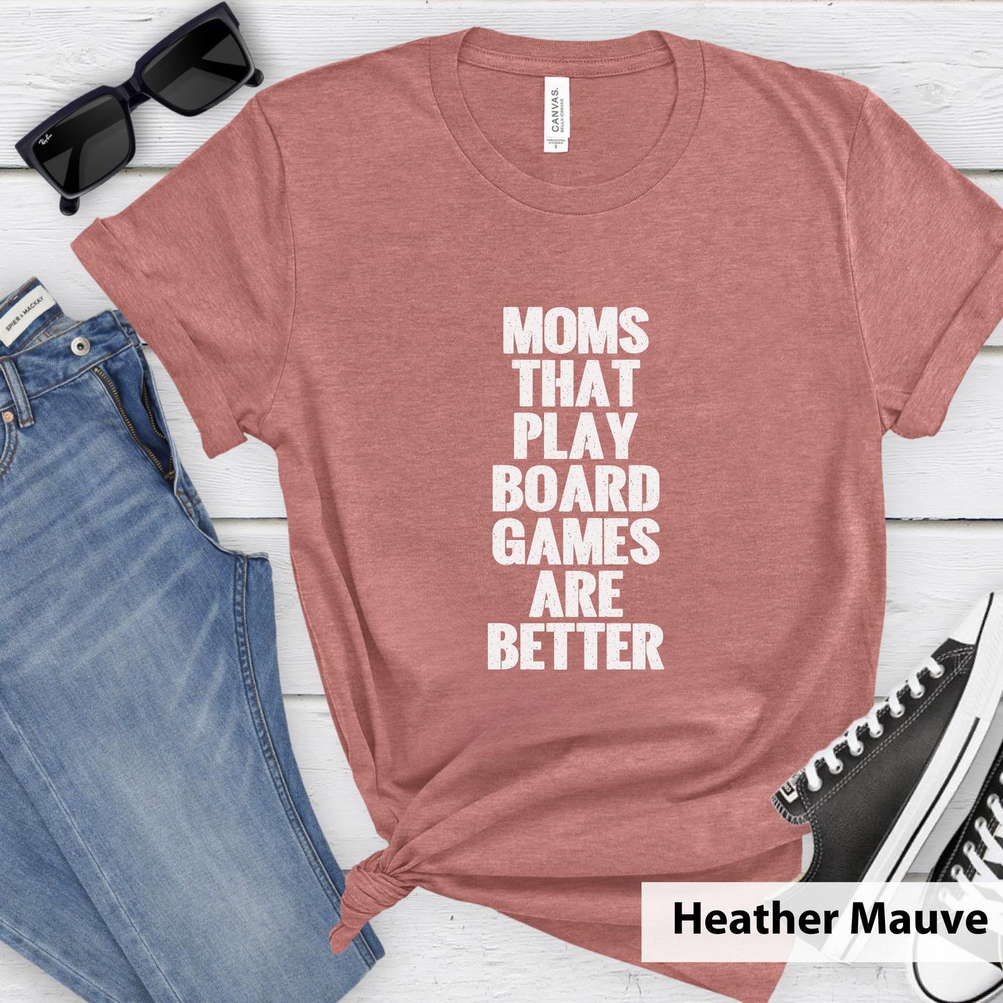 Moms That Play Board Games Are Better_ Adult Unisex T-Shirt