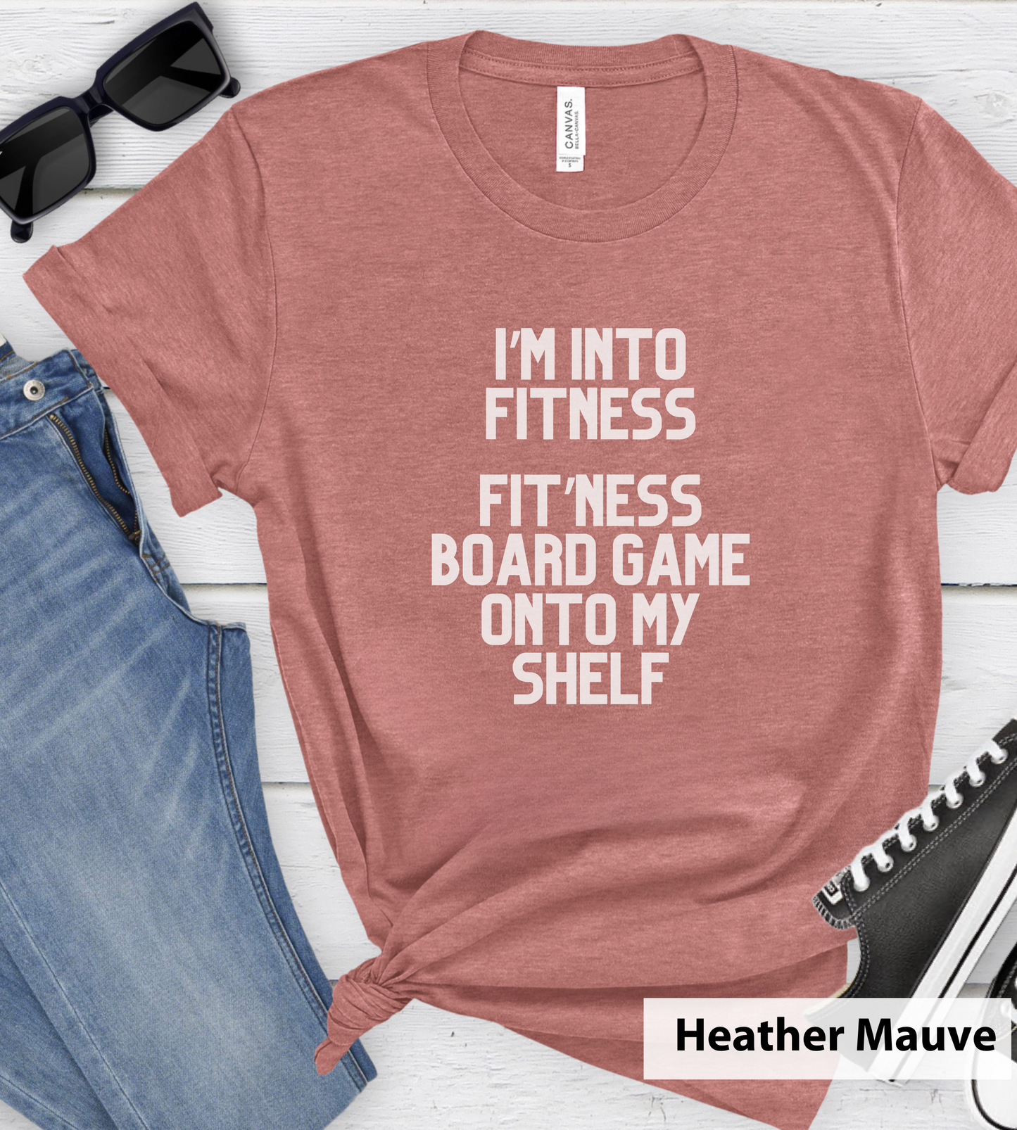 I'm Into Fitness, Fit'ness Board Game Onto My Shelf_ Adult Unisex T-Shirt