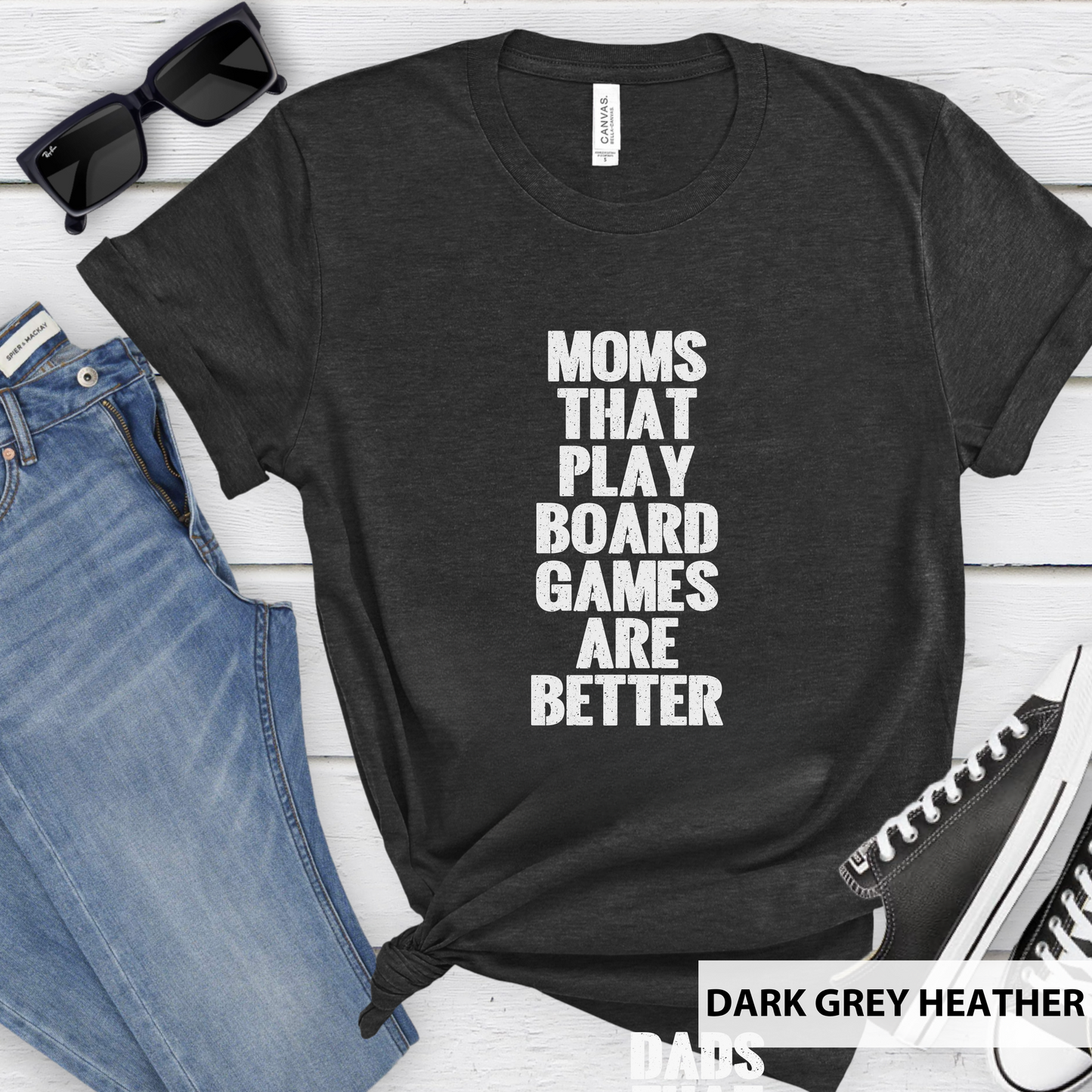 Moms That Play Board Games Are Better_ Adult Unisex T-Shirt