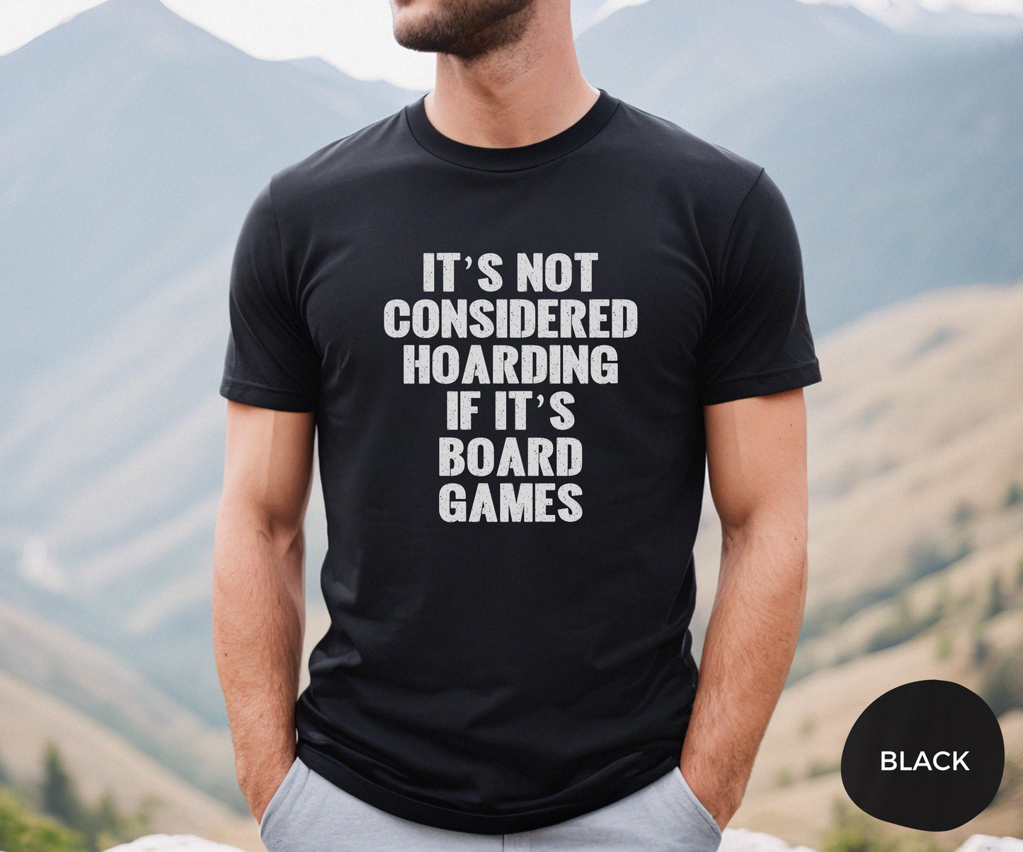 It's Not Considered Hoarding If It's Board Games _ Adult Unisex T-Shirt