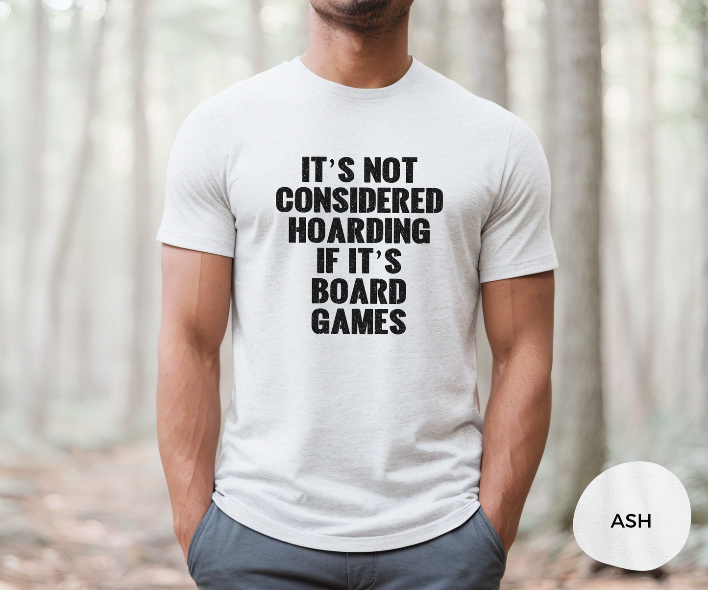 It's Not Considered Hoarding If It's Board Games _ Adult Unisex T-Shirt