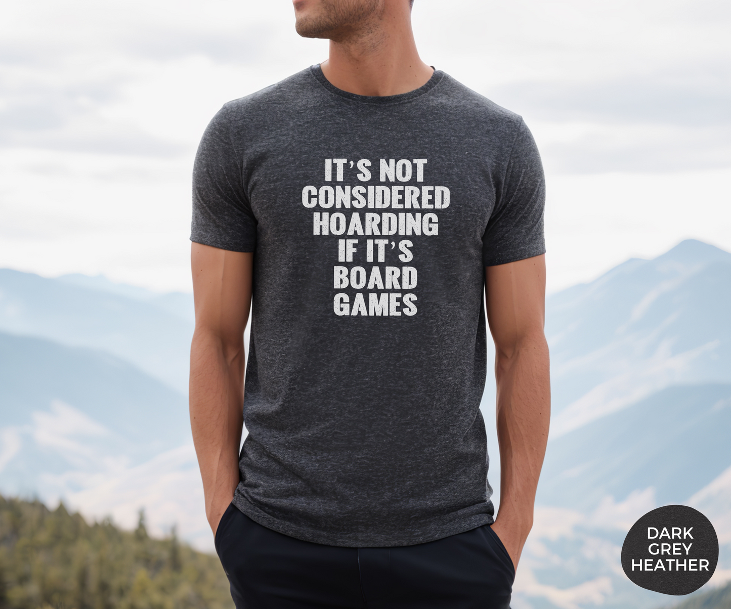 It's Not Considered Hoarding If It's Board Games _ Adult Unisex T-Shirt