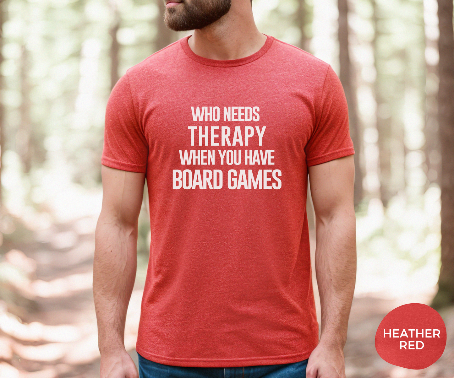 Who Needs Therapy When You Have Board Games _ Adult Unisex T-Shirt