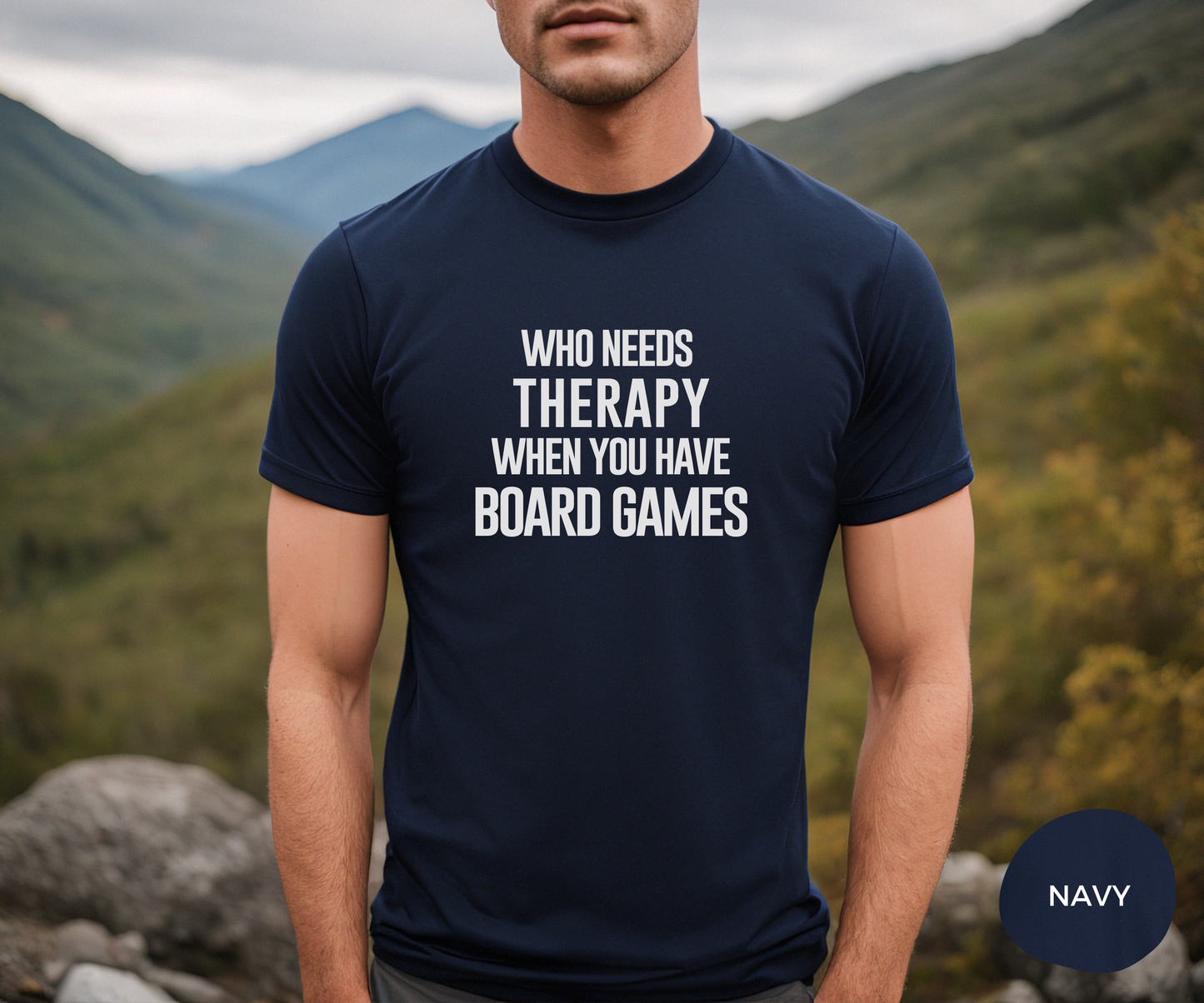 Who Needs Therapy When You Have Board Games _ Adult Unisex T-Shirt