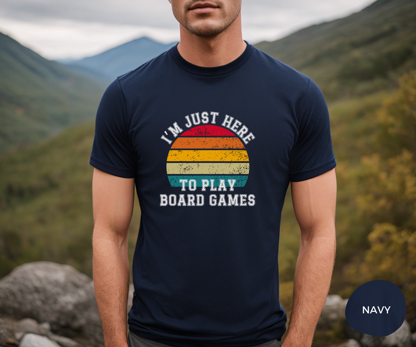 I'm Just Here To Play Board Games _ Adult Unisex T-Shirt